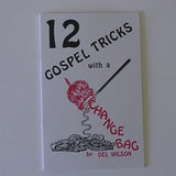 12 GOSPEL TRICKS WITH A CHANGE BAG