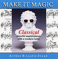 MAKE IT MAGIC . . . . CLASSICAL