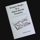 GOSPEL MAGIC IN A THIRD WORLD COUNTRY